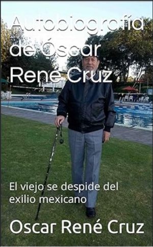 Autobiografía de Óscar René Cruz