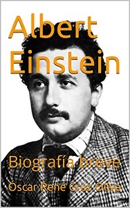 Albert Einstein. Biografía Breve