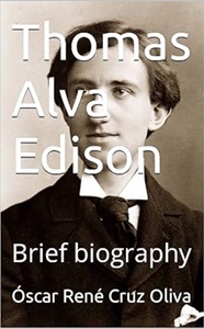 Thomas Alva Edison: Brief biography