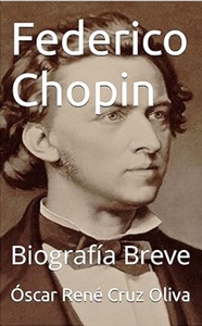 Federico Chopin: Biografía Breve