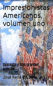 Impresionistas Americanos: Cuarenta y tres grandes artistas