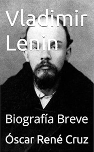 Vladimir Lenin: Biografía Breve
