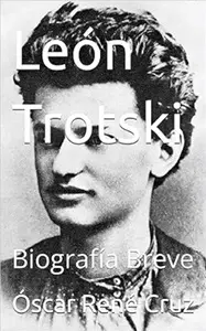 León Trotski : Biografía Breve