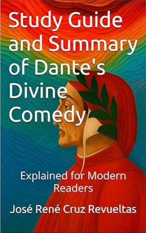 Study Guide and Summary of Dante's Divine Comedy