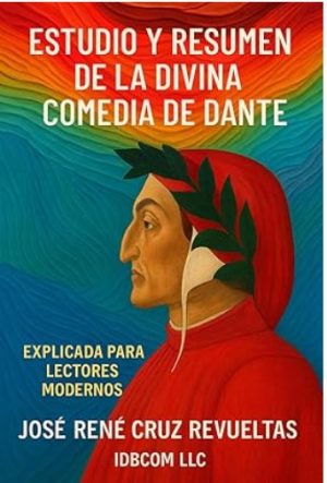Estudio y resumen de la Divina Comedia de Dante. Versión descargable en PDF